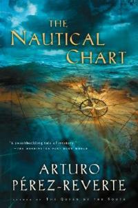 The Nautical Chart - Arturo Perez-Reverte - cover