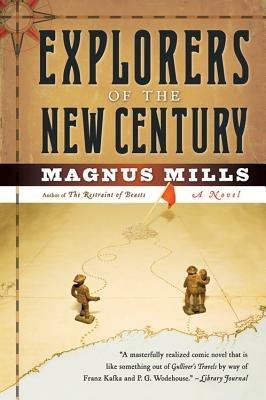 Explorers of the New Century - Magnus Mills - cover