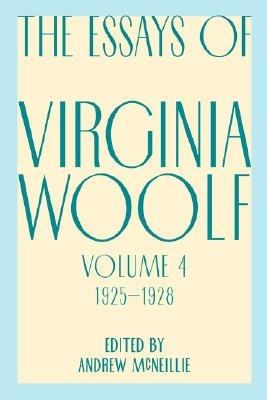 Essays of Virginia Woolf, Vol. 4, 1925-1928 - Virginia Woolf - cover