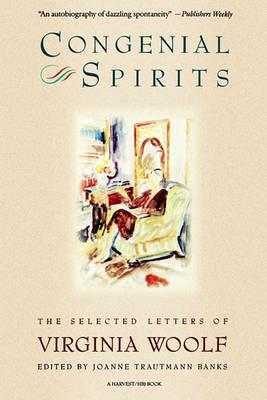 Congenial Spirits: The Selected Letters of Virginia Woolf - Virginia Woolf - cover