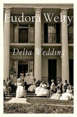 Delta Wedding: A Novel - Eudora Welty - cover