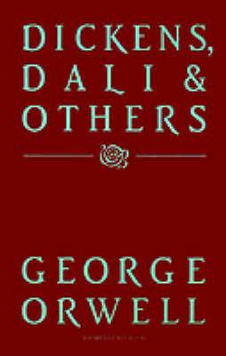 Dickens, Dali and Others - George Orwell - cover