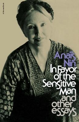 In Favor of the Sensitive Man and Other Essays - Anais Nin - cover