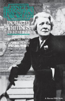 Janet Flanner's World: Uncollected Writings 1932-1975 - Flanner - cover