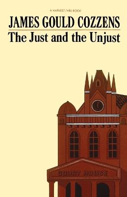 The Just and the Unjust - James Gould Cozzens - cover