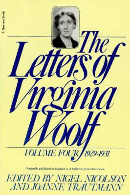 The Letters of Virginia Woolf: Volume IV: 1929-1931 - Virginia Woolf,Nigel Nicolson - cover