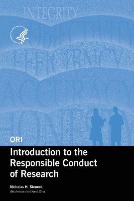Ori Introduction to the Responsible Conduct of Research, 2004 (Revised) - Nicholas H Steneck - cover