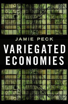 Variegated Economies - Jamie Peck - cover
