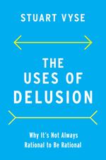 The Uses of Delusion