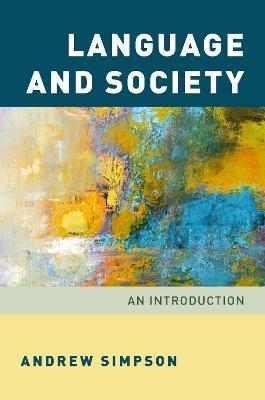 Language and Society: An Introduction - Andrew Simpson - cover