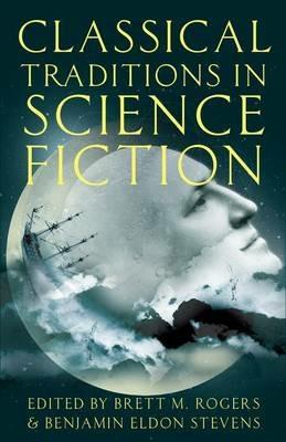 Classical Traditions in Science Fiction - cover