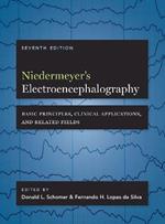 Niedermeyer's Electroencephalography: Basic Principles, Clinical Applications, and Related Fields