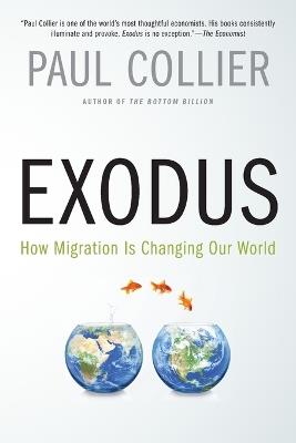 Exodus: How Migration Is Changing Our World - Paul Collier - cover