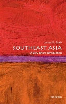 Southeast Asia: A Very Short Introduction - James R. Rush - cover