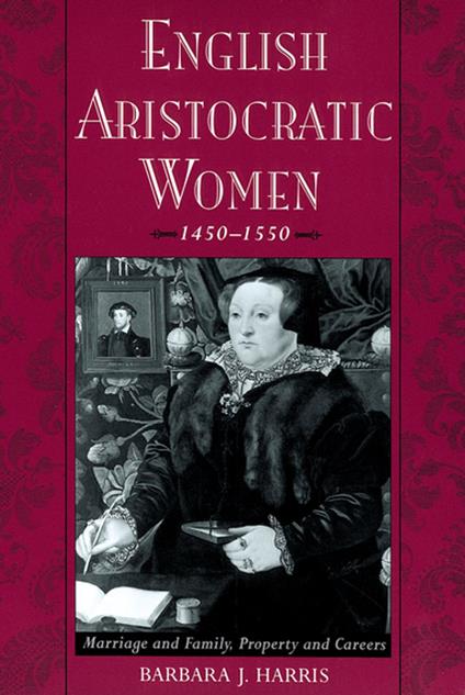 English Aristocratic Women, 1450-1550