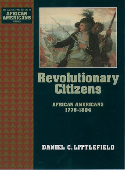 Revolutionary Citizens - Daniel C. Littlefield - ebook