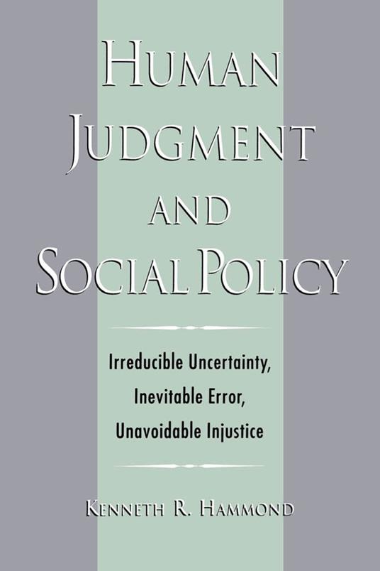 Human Judgment and Social Policy