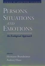 Persons, Situations, and Emotions