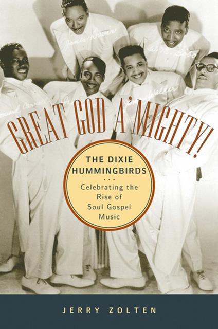 Great God A'Mighty! The Dixie Hummingbirds