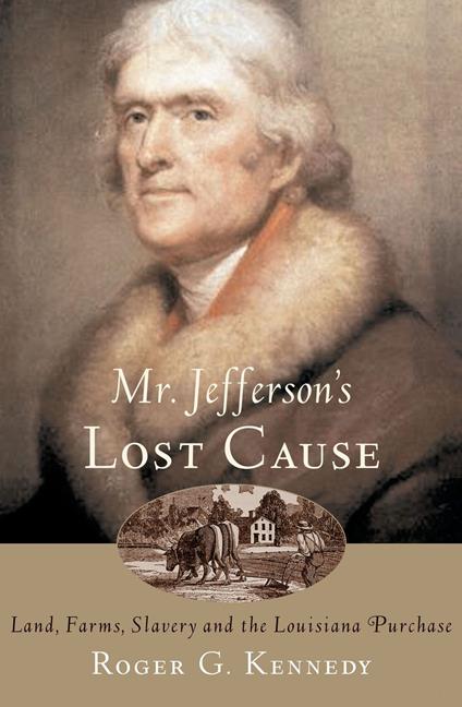 Mr. Jefferson's Lost Cause