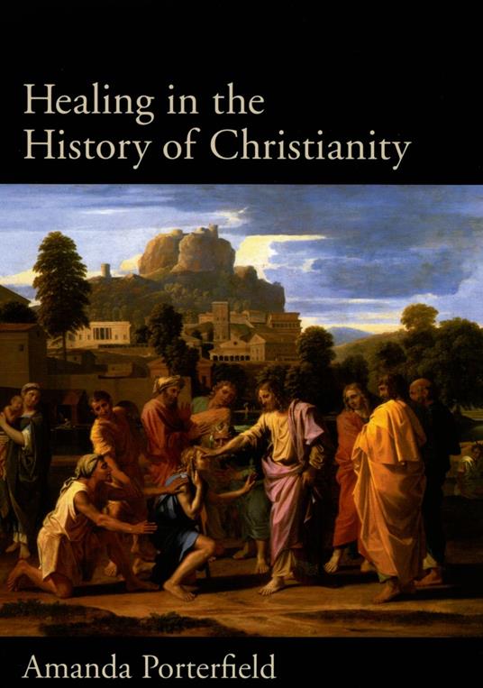 Healing in the History of Christianity