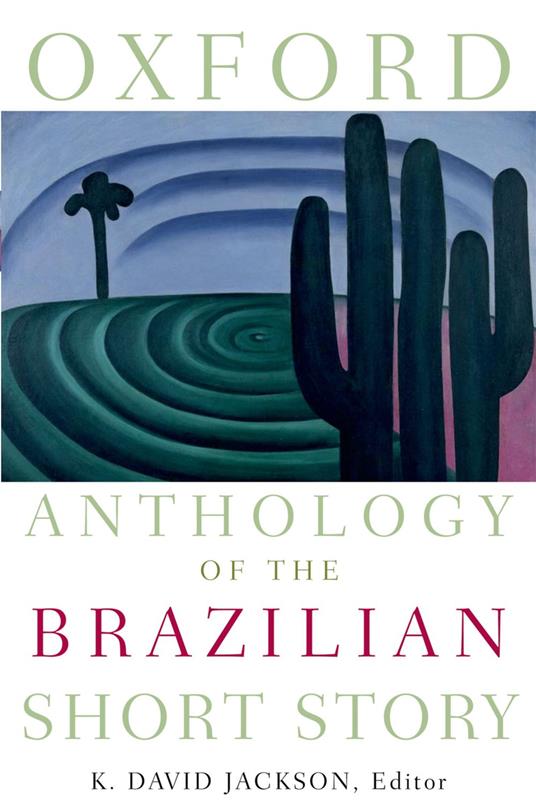 Oxford Anthology of the Brazilian Short Story