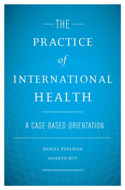 The Practice of International Health