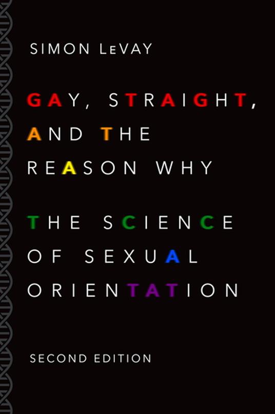 Gay, Straight, and the Reason Why