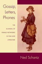 Gossip, Letters, Phones