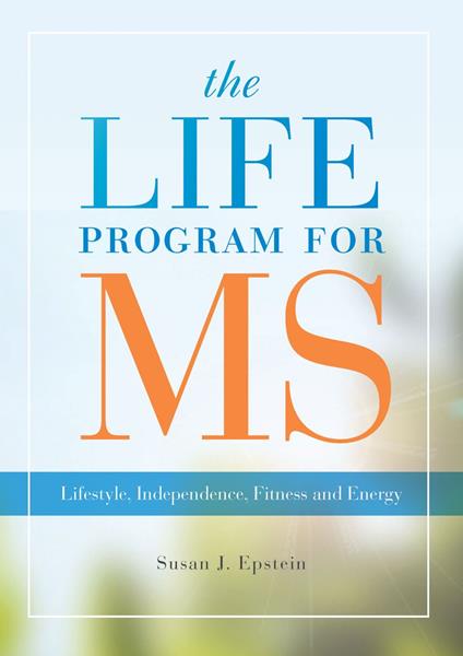 The LIFE Program for MS