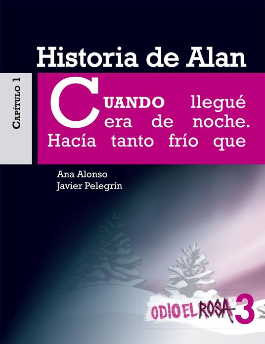 Odio el Rosa 3: Historia de Alan - Ana Alonso,Javier Pelegrín - ebook