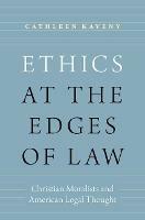 Ethics at the Edges of Law: Christian Moralists and American Legal Thought