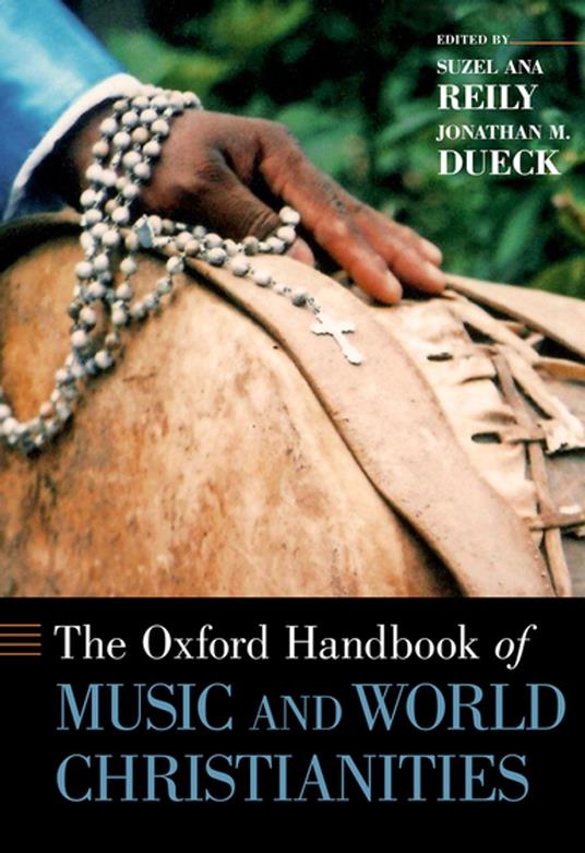 The Oxford Handbook of Music and World Christianities