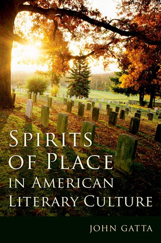 Spirits of Place in American Literary Culture