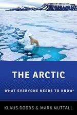 The Arctic: What Everyone Needs to Know®
