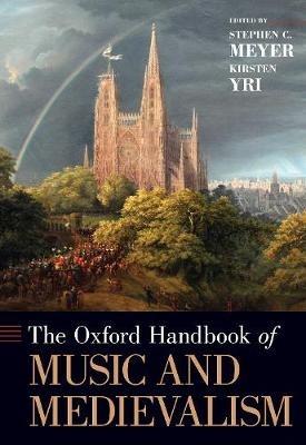 The Oxford Handbook of Music and Medievalism - cover