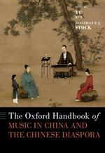 The Oxford Handbook of Music in China and the Chinese Diaspora