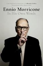 Ennio Morricone: In His Own Words