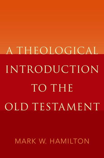 A Theological Introduction to the Old Testament