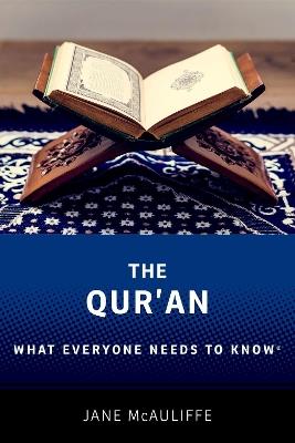 The Qur'an: What Everyone Needs to Know® - Jane McAuliffe - cover