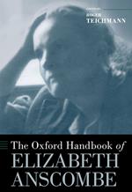 The Oxford Handbook of Elizabeth Anscombe