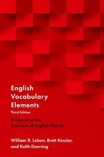 English Vocabulary Elements: A Course in the Structure of English Words