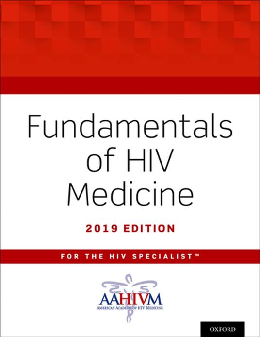 Fundamentals of HIV Medicine 2019 - American Academy of HIV Medicine,W. David Hardy - ebook