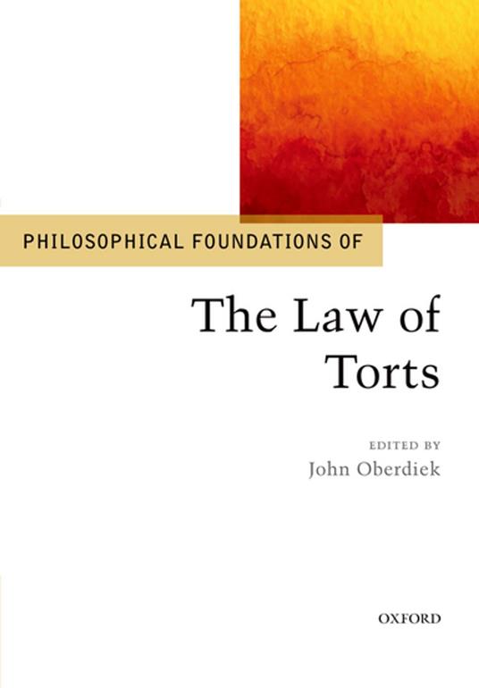 Philosophical Foundations of the Law of Torts