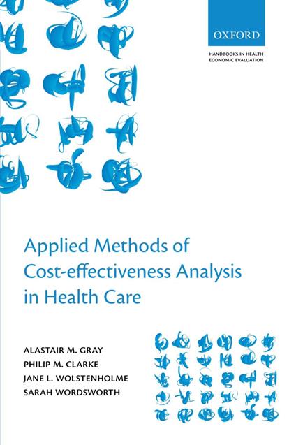 Applied Methods of Cost-effectiveness Analysis in Healthcare