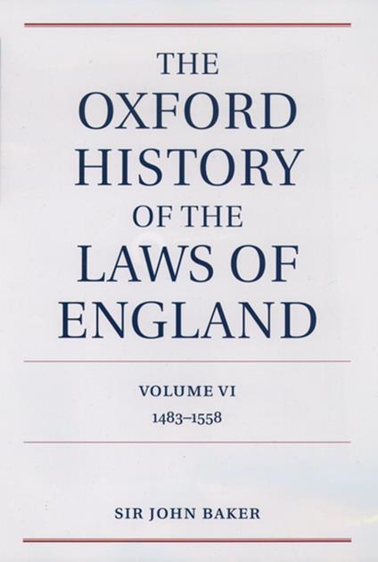 The Oxford History of the Laws of England Volume VI