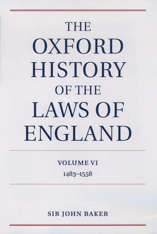 The Oxford History of the Laws of England Volume VI