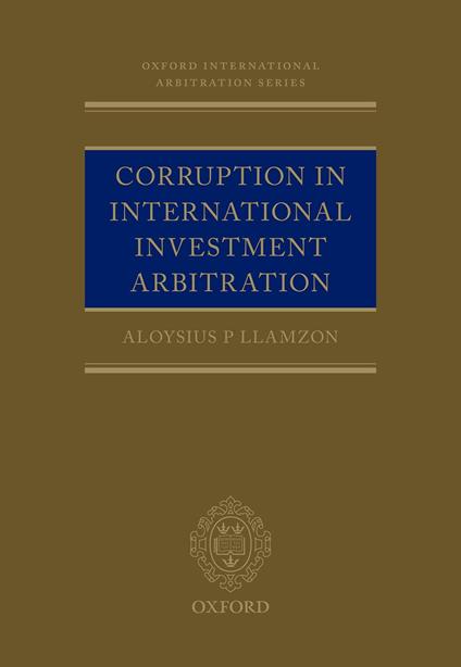 Corruption in International Investment Arbitration