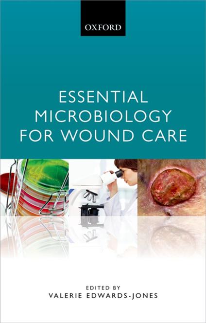 Essential Microbiology for Wound Care