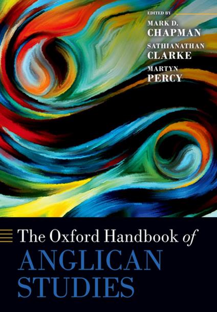 The Oxford Handbook of Anglican Studies